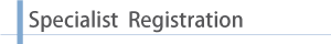 Specialist Registration